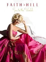 Faith Hill - Joy to the World: Live at Soundstage movie poster