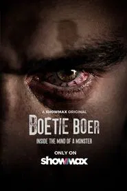 Boetie Boer: Inside The Mind Of A Monster tv show poster