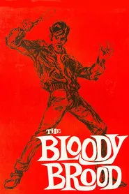 The Bloody Brood movie poster