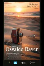 I Filmed Osvaldo Bayer movie poster