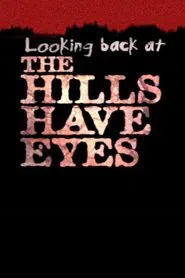 Poster do filme Looking Back at 'The Hills Have Eyes'