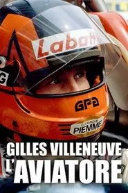Poster do filme Gilles Villeneuve, l'Aviatore