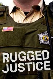 Rugged Justice tv show poster
