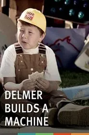 Delmer Builds a Machine movie poster