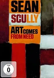 Sean Scully:  Art Comes from Need movie poster