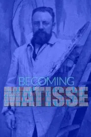 Becoming Matisse movie poster