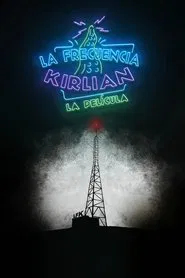 La frecuencia Kirlian: La película movie poster