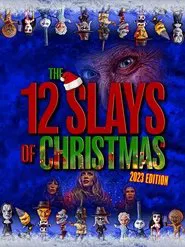 The 12 Slays of Christmas: 2023 Edition movie poster