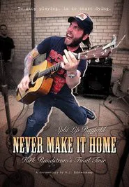 Never Make It Home movie poster
