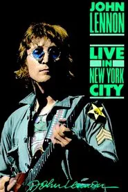 John Lennon: Live In New York City movie poster