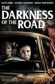 The Darkness of the Road movie poster