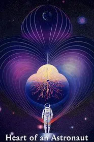 Heart of an Astronaut movie poster