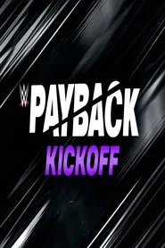WWE Payback 2023 Kickoff movie poster