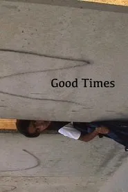 Good Times movie poster