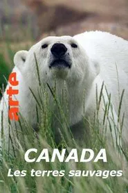 Canada - Les terres sauvages movie poster