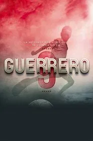 Guerrero: The Movie movie poster