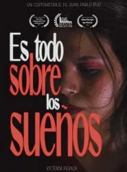Poster do filme Es Todo Sobre los Sueños