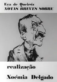 Eça de Queiroz: Notas Breves Sobre movie poster