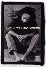 Bobby McFerrin - Live in Montreal movie poster