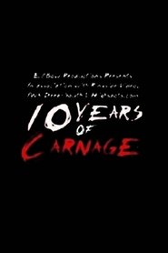 10 Years of Carnage movie poster