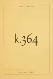 K.364: A Journey by Train movie poster