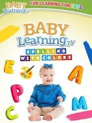 BabyLearning.tv: Spelling With Colors movie poster