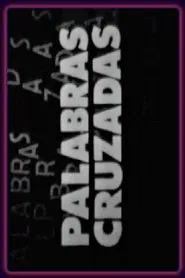 Poster da série Palabras Cruzadas