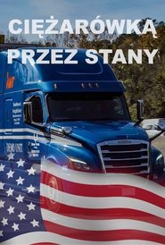 Ciężarówką przez Stany tv show poster