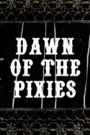Poster do filme Dawn of the Pixies