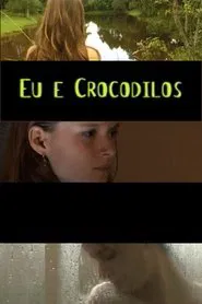 Me and the Crocodiles movie poster
