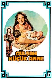 Gülşah Küçük Anne movie poster