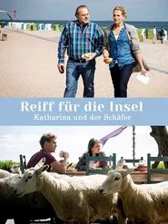 Reiff für die Insel - Katharina und der Schäfer movie poster