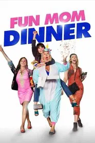 Fun Mom Dinner movie poster