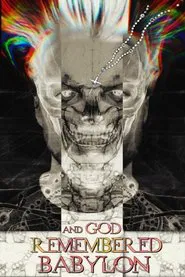 Poster do filme and God Remembered Babylon