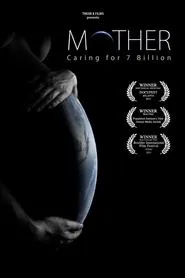 Mother: Caring for 7 Billion movie poster