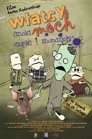 Włatcy móch. Ćmoki, Czopki i Mondzioły movie poster