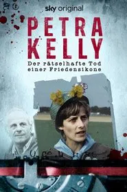 Petra Kelly – Der rätselhafte Tod einer Friedensikone tv show poster