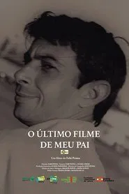 O Último Filme de Meu Pai movie poster
