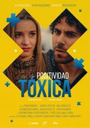 Positividad tóxica movie poster