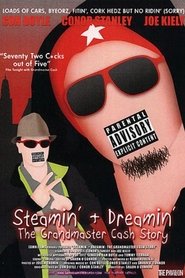 Steamin' + Dreamin': The Grandmaster Cash Story movie poster