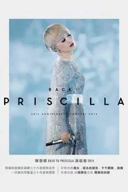 Poster do filme Back To Priscilla 30th Anniversary Concert 2014