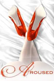 Aroused movie poster