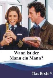 Wann ist der Mann ein Mann? movie poster