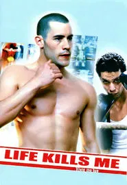 Life Kills Me movie poster
