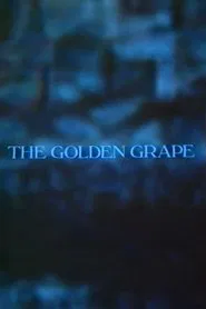 Poster do filme The Golden Grape