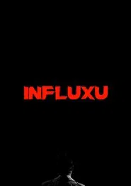Influxu movie poster