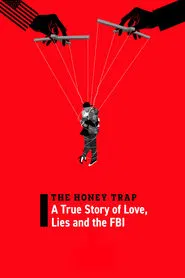 The Honey Trap: A True Story of Love, Lies and the FBI movie poster