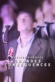 Poster da série Petites phrases, grandes conséquences