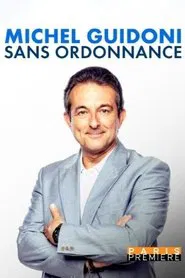 Michel Guidoni - Sans ordonnance movie poster