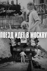 The Train is Going to Moscow movie poster